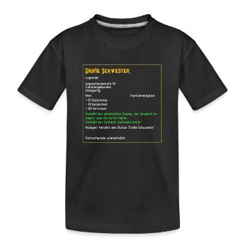 Legendäre große Schwester Familie Seele Legendär - Kinder Premium Bio T-Shirt - Schwarz - Vorne