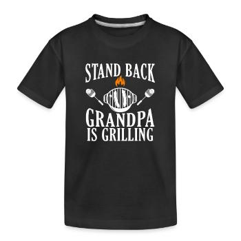 Beware Grandpa is on the grill - BBQ - BBQ - Kids' Premium Organic T-Shirt - black - Front
