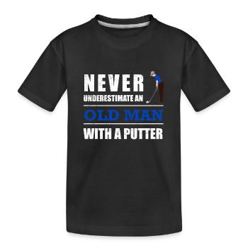 Golf Ne sous-estimez jamais un vieil homme avec un putter - T-shirt bio Premium Enfant - noir - Devant