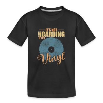 It's not Hoarding if it's Vinyl Record - Kids' Premium Organic T-Shirt - black - Front
