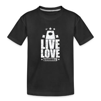 Live Love Cornhole Spiel Freizeit Hobby - Kinder Premium Bio T-Shirt - Schwarz - Vorne