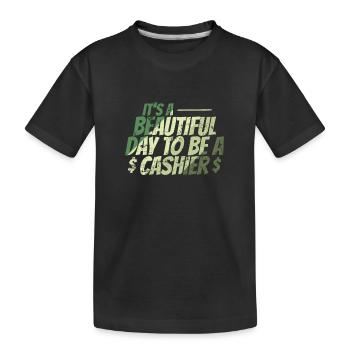 It's a Beautiful Day to be a Cashier - Kids' Premium Organic T-Shirt - black - Front
