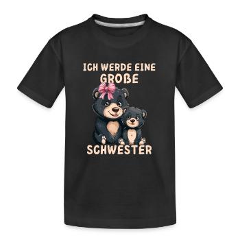 Ich werde eine große Schwester Bär - Kinder Premium Bio T-Shirt - Schwarz - Vorne