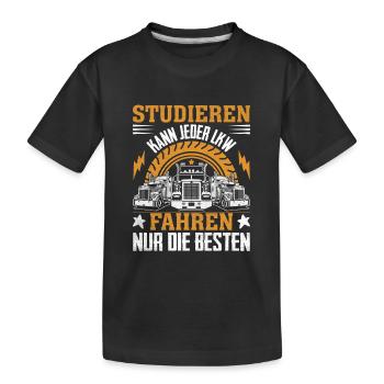 Seuls les meilleurs peuvent étudier la conduite d’un camion - T-shirt bio Premium Enfant - noir - Devant