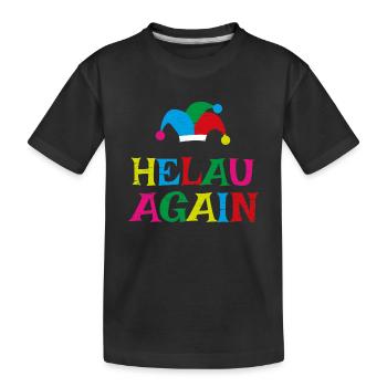 helau again karneval kostüm - Kinder Premium Bio T-Shirt - Schwarz - Vorne