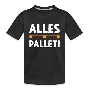 Alles Palleti Alles Klar Logistiker Spruch Stapler - Kinder Premium Bio T-Shirt - Schwarz - Vorne