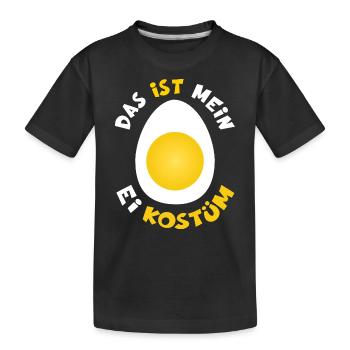 Ei Kostüm Essen Kostüm Das ist mein Ei Kostüm - Kinder Premium Bio T-Shirt - Schwarz - Vorne
