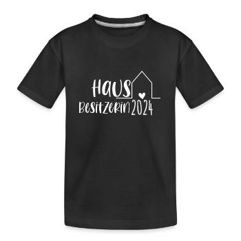 Hausbesitzerin 2024 – Eigenheim & Traumhaus - Kinder Premium Bio T-Shirt - Schwarz - Vorne