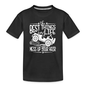 Best Things Life Mess Up Your Hair Fun Summer - Kids' Premium Organic T-Shirt - black - Front