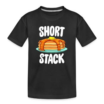 Funny Short Stack Pancake - Foodie Brunch Gift - Kids' Premium Organic T-Shirt - black - Front