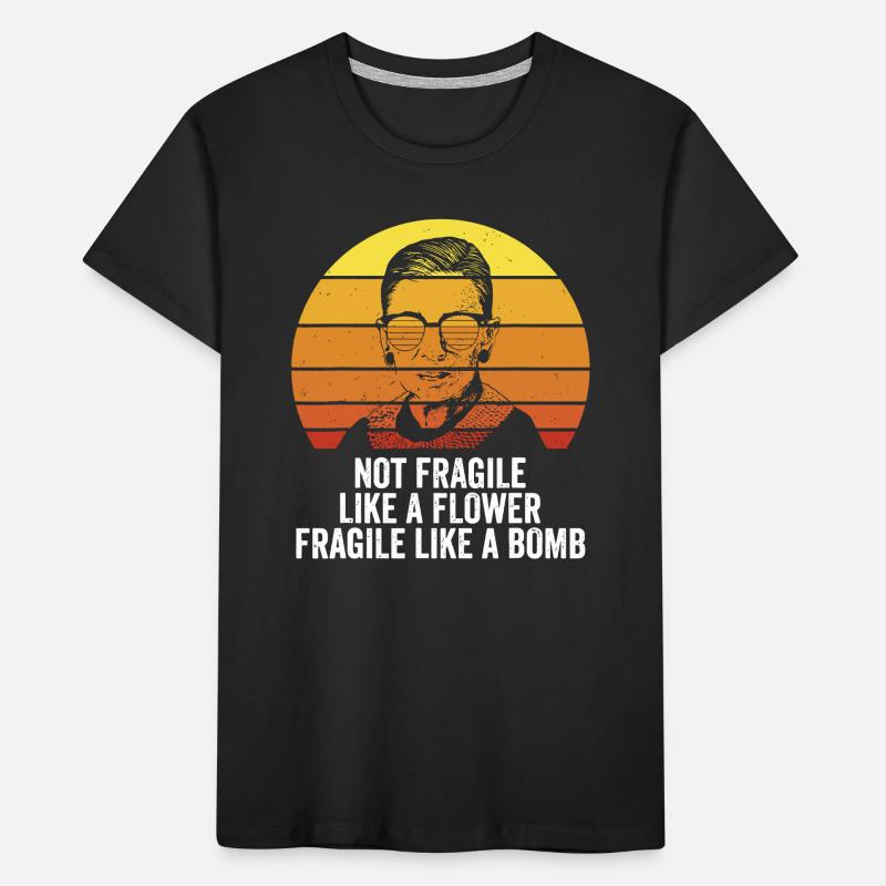 RBG Pas fragile comme une fleur Fragile comme une bombe T-shirt bio Premium Enfant