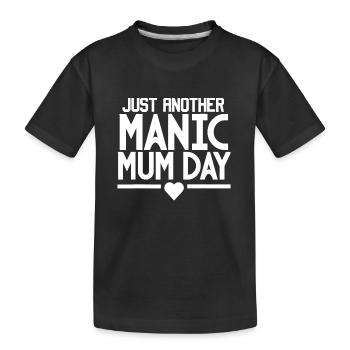 Muttertag, nur ein weiterer manischer Muttertag - Kinder Premium Bio T-Shirt - Schwarz - Vorne