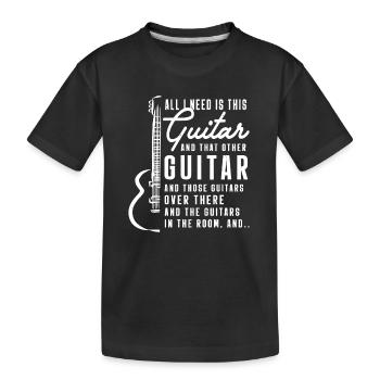 Alles, was ich brauche, ist dieser Gitarrist Geschenke Gitarrist - Kinder Premium Bio T-Shirt - Schwarz - Vorne