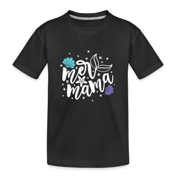 Mer Mama, Meerjungfrau Mutter, Meerjungfrau Mama, Sommer Mama - Kinder Premium Bio T-Shirt - Schwarz - Vorne