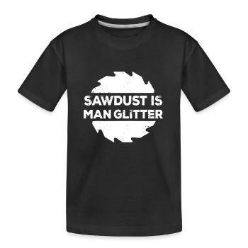 La sciure de bois est paillettes pour l’homme, la fête des pères du travail du bois - T-shirt bio Premium Enfant - noir - Devant