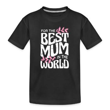 Muttertag, die beste Mutter der Welt - Kinder Premium Bio T-Shirt - Schwarz - Vorne