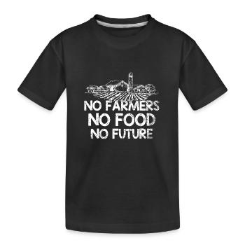 No Farmers No Food No Future Farmer - Kids' Premium Organic T-Shirt - black - Front