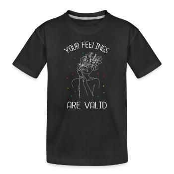 Deine Gefühle sind gültig I Psychische Gesundheit - Kinder Premium Bio T-Shirt - Schwarz - Vorne