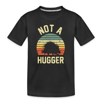 Vintage Not A Hugger, - Drôle de porc-épic - T-shirt bio Premium Enfant - noir - Devant