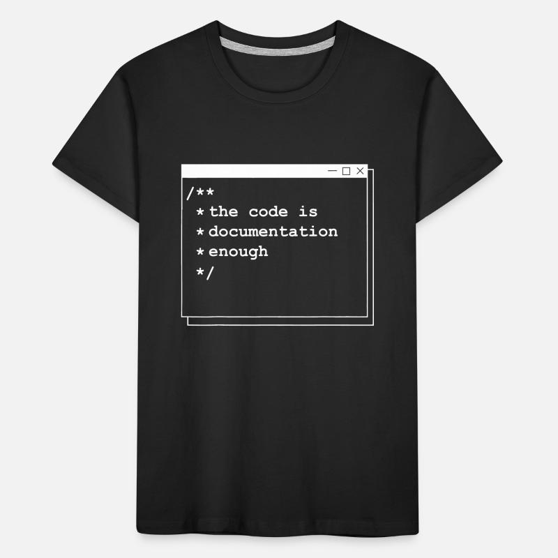 Der Code genügt | Computerprogrammier-Nerd Kinder Premium Bio T-Shirt