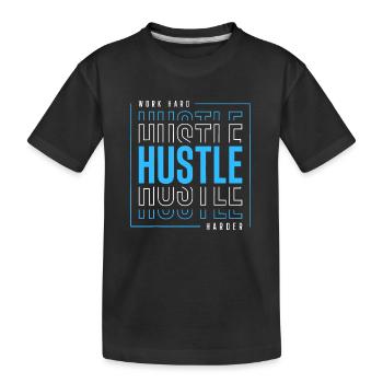Work Hard Hustle Harder - Kids' Premium Organic T-Shirt - black - Front