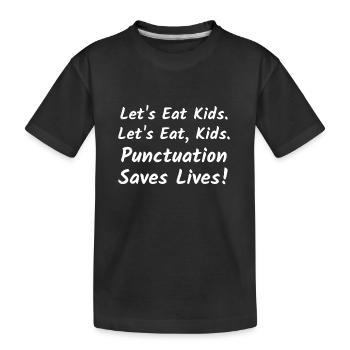 Mangeons les enfants. Mangeons, les enfants - T-shirt bio Premium Enfant - noir - Devant