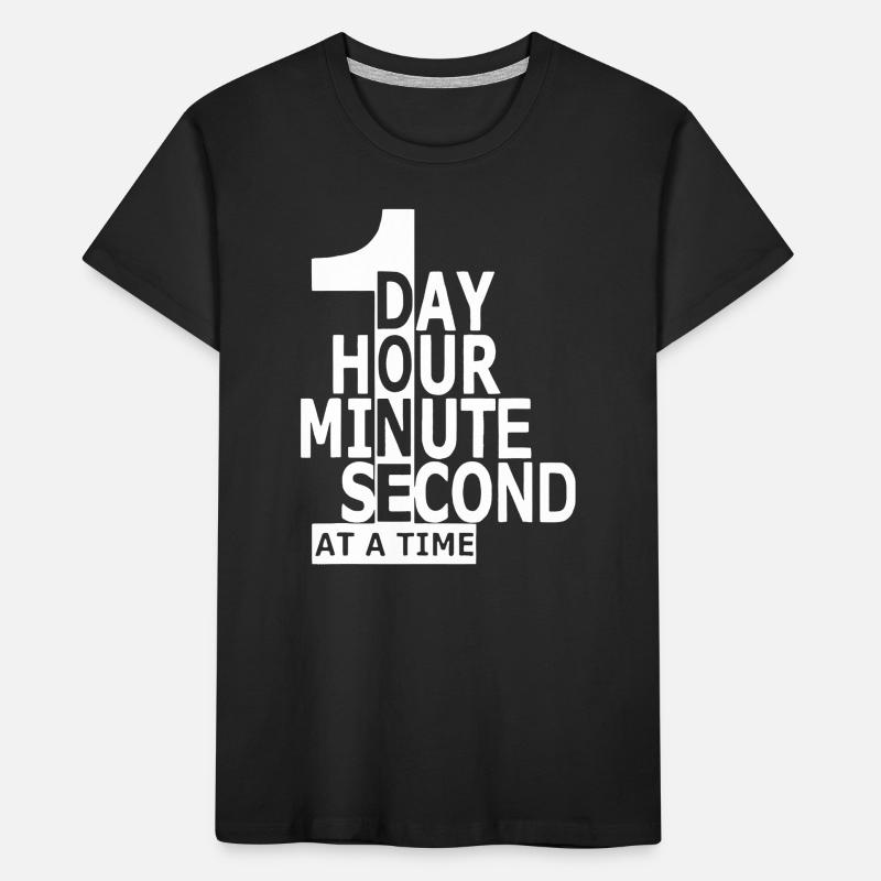 One Day Hour Minute Second At A Time Kids' Premium Organic T-Shirt