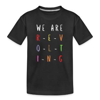 Matilda We Are Revolting - Kids' Premium Organic T-Shirt - black - Front