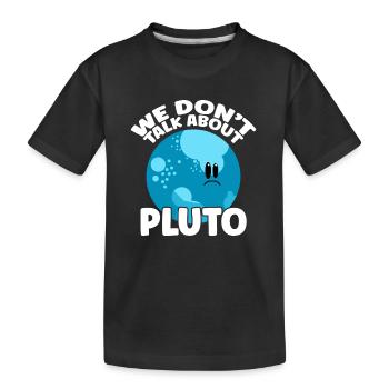 Nous ne parlons pas de Pluton - T-shirt bio Premium Enfant - noir - Devant