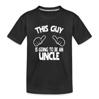 Dieser Typ wird ein Onkel sein - Kinder Premium Bio T-Shirt - Schwarz - Vorne