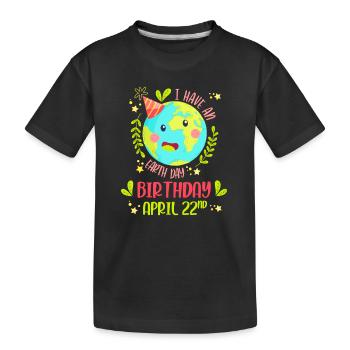 Le Jour de la Terre, c’est mon anniversaire, fête d’anniversaire du 22 avril - T-shirt bio Premium Enfant - noir - Devant