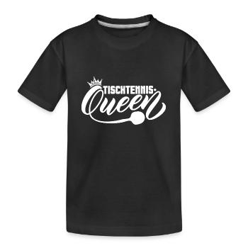 Tischtennis Queen Outfit Tischtennisspielerin - Kinder Premium Bio T-Shirt - Schwarz - Vorne