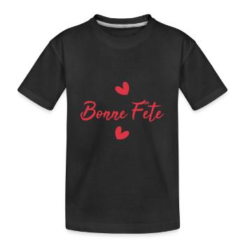 BONNE FÊTE. FÊTE DES MÈRES. FÊTE DES PÈRES. FÊTE - T-shirt bio Premium Enfant - noir - Devant