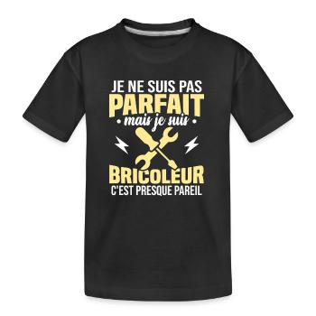 Pas parfait mais je suis bricoleur - T-shirt bio Premium Enfant - noir - Devant