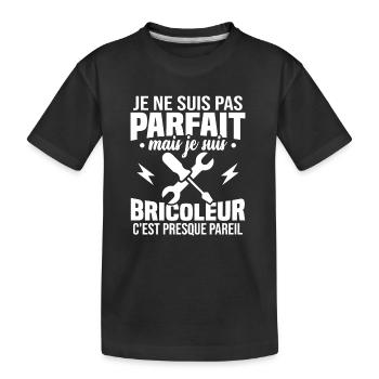 Pas parfait mais je suis bricoleur - T-shirt bio Premium Enfant - noir - Devant