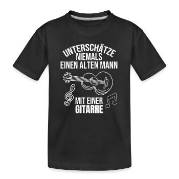 Gitarre Musik alter Gitarrist Musiker Music Spruch - Kinder Premium Bio T-Shirt - Schwarz - Vorne
