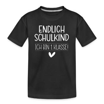 Endlich Schulkind - Ich bin 1. Klasse! - Kinder Premium Bio T-Shirt - Schwarz - Vorne