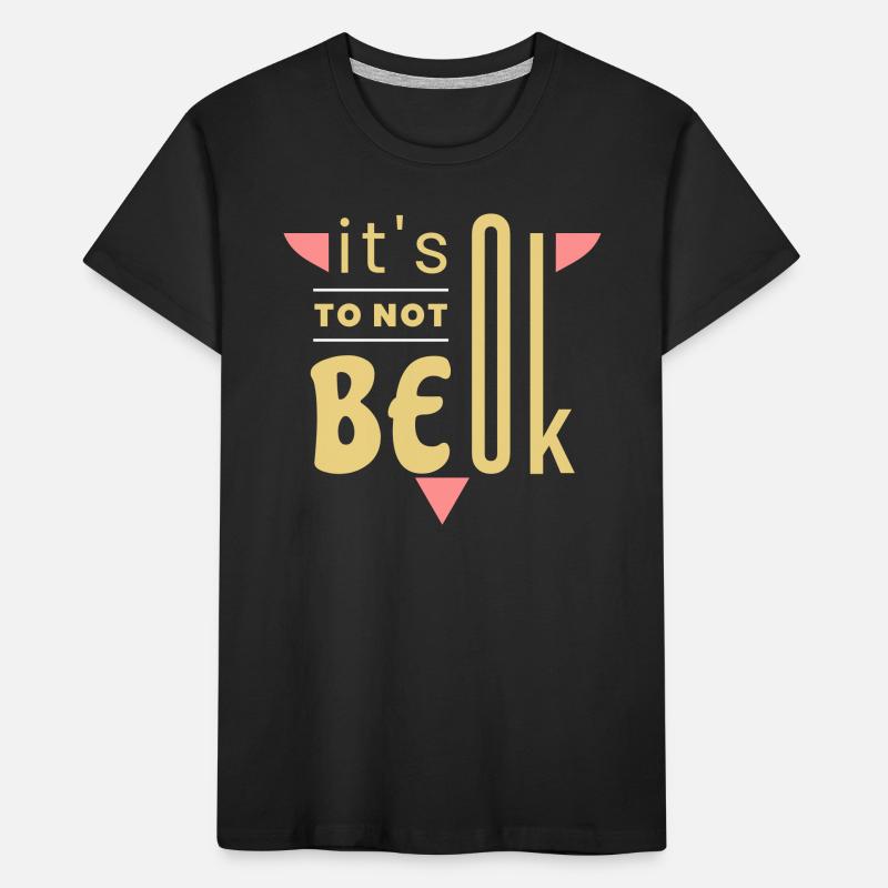C'est normal de ne pas aller bien T-shirt bio Premium Enfant