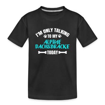 Alpine Dachsbracke - Kinder Premium Bio T-Shirt - Schwarz - Vorne