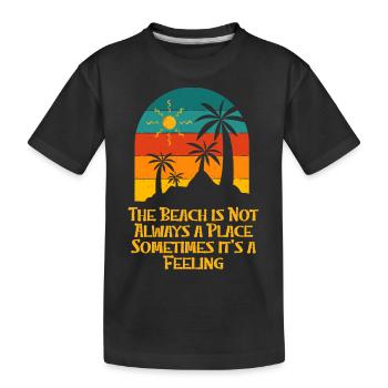 La plage n’est pas toujours un endroit où l’océan dicte - T-shirt bio Premium Enfant - noir - Devant
