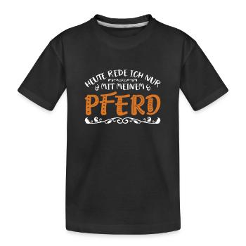 Propriétaires de chevaux aujourd’hui, je ne parle qu’à mon cheval - T-shirt bio Premium Enfant - noir - Devant