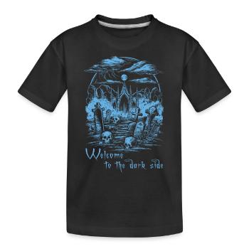 Welcome to the dark side 01 - Kids' Premium Organic T-Shirt - black - Front