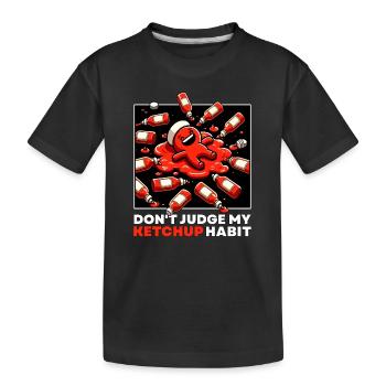 NE JUGEZ PAS MON HABITUDE DU KETCHUP - T-shirt bio Premium Enfant - noir - Devant
