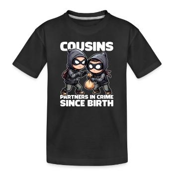 COUSINS PARTNERS IN CRIME SINCE BIRTH - Kids' Premium Organic T-Shirt - black - Front