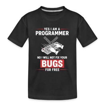 Humour Programmeur Fixe Pas Bugs - T-shirt bio Premium Enfant - noir - Devant