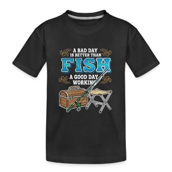 Camping Pêche Humour Bad Day Fish Better Working - T-shirt bio Premium Enfant - noir - Devant