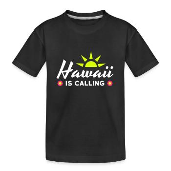 Hawaii is calling (sun, sun rays, flowers) - Kids' Premium Organic T-Shirt - black - Front