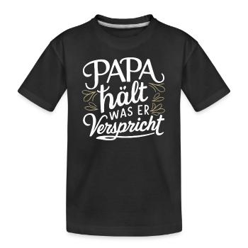 Papa hält Versprechen Vatertag Geburtstag Bester - Kinder Premium Bio T-Shirt - Schwarz - Vorne