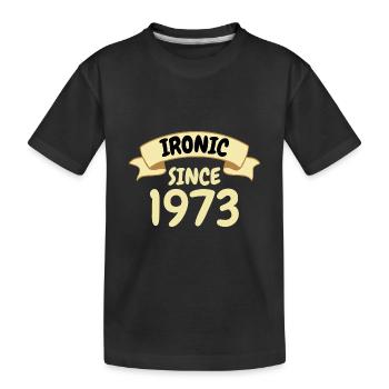 Cadeau du 50e anniversaire Ironique depuis 1973 - T-shirt bio Premium Enfant - noir - Devant