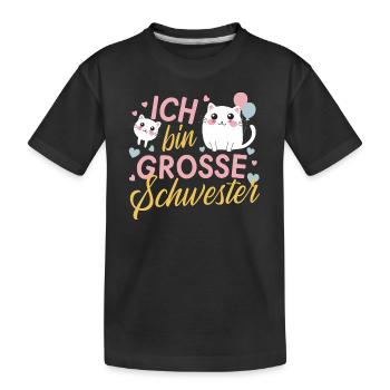 Große Schwester Katzen Motiv Schwester Werden Baby - Kinder Premium Bio T-Shirt - Schwarz - Vorne